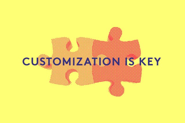 Customization