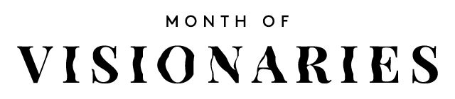 MonthOfVisionaries_NarrowWidth-01 (1)
